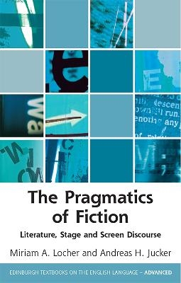 The Pragmatics of Fiction - Andreas Jucker, Miriam Locher