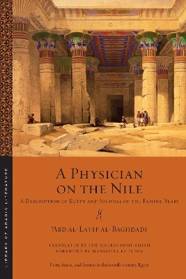 A Physician on the Nile - ʿabd Al-Laṭīf Al-Baghdādī