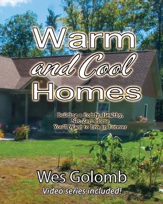 Warm and Cool Homes - Wes Golomb