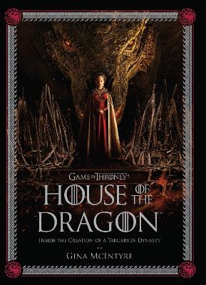 The Making of HBO’s House of the Dragon - Insight Editions