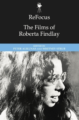 Refocus: the Films of Roberta Findlay - 