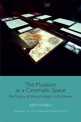 The Museum as a Cinematic Space - Elisa Mandelli