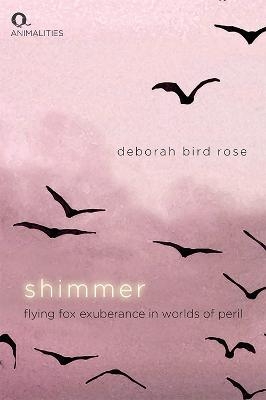 Shimmer - Deborah Bird Rose