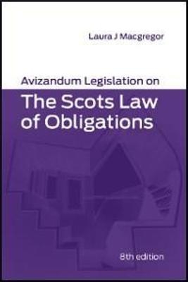 Avizandum Legislation on The Scots Law of Obligations - 