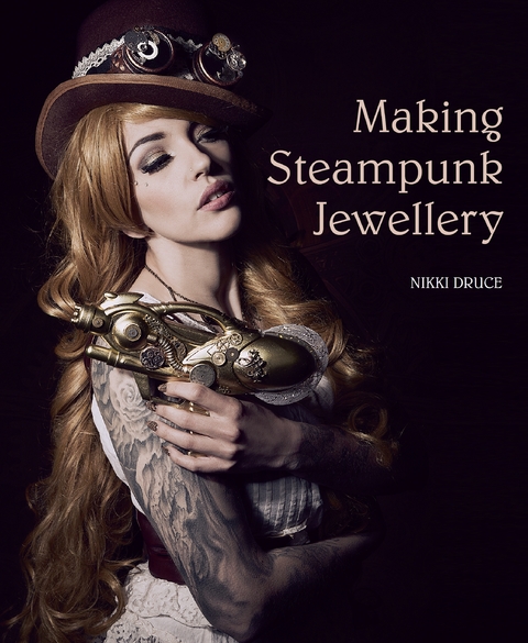 Making Steampunk Jewellery - Nikki Druce