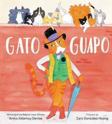 Gato Guapo - Anika Aldamuy Denise