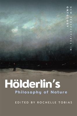 Holderlin'S Philosophy of Nature - 