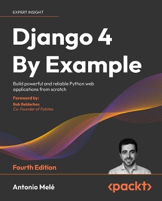 Django 4 By Example - Antonio Melé