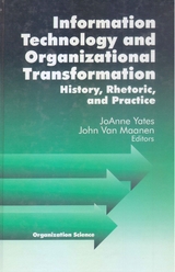 Information Technology and Organizational Transformation : History, Rhetoric and Preface - 