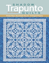 Shadow Trapunto Quilts -  Geta Grama