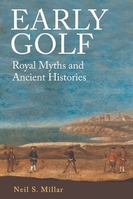 Early Golf - Neil S. Millar