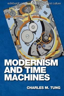 Modernism and Time Machines - Charles M. Tung