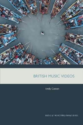 British Music Videos 1966 - 2016 - Emily Caston