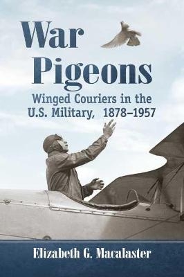 War Pigeons - Elizabeth G. MacAlaster