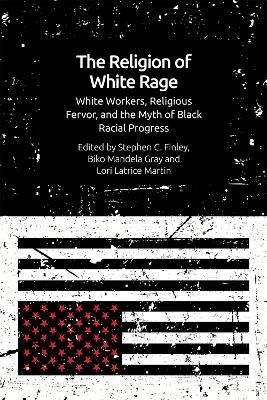 The Religion of White Rage - 