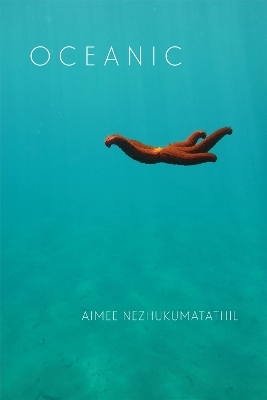 Oceanic - Aimee Nezhukumatathil