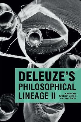 Deleuze'S Philosophical Lineage II - 