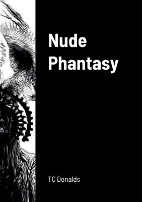 Nude Phantasy - Tc Donalds