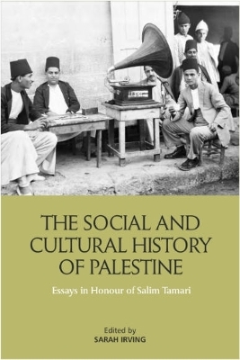 The Social and Cultural History of Palestine - 