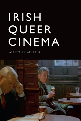 Irish Queer Cinema - Allison Macleod