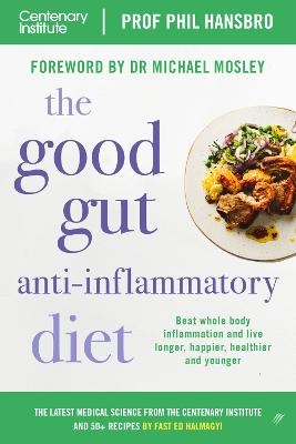 The Good Gut Anti-Inflammatory Diet - Professor Phil Hansbro