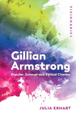 Gillian Armstrong - Julia Erhart