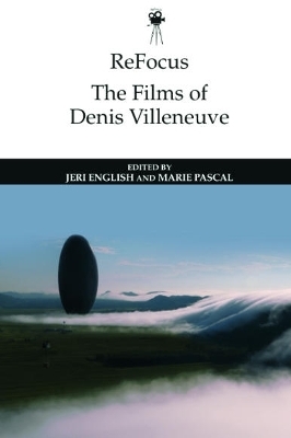 Refocus: the Films of Denis Villeneuve - 