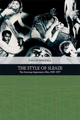 The Style of Sleaze - Calum Waddell