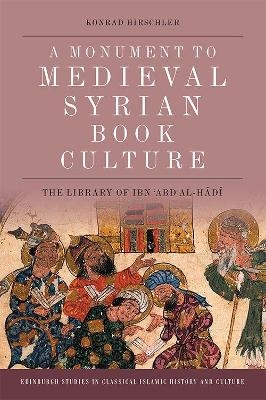 Book Culture in Late Medieval Syria - Konrad Hirschler