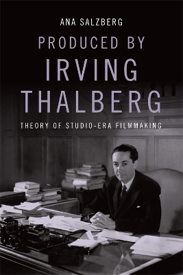 Produced by Irving Thalberg - Ana Salzberg