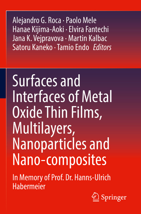 Surfaces and Interfaces of Metal Oxide Thin Films, Multilayers, Nanoparticles and Nano-composites - 