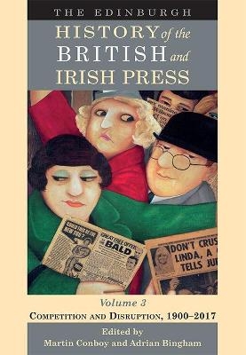 The Edinburgh History of the British and Irish Press - 
