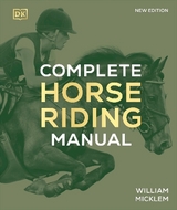 Complete Horse Riding Manual - Micklem, William