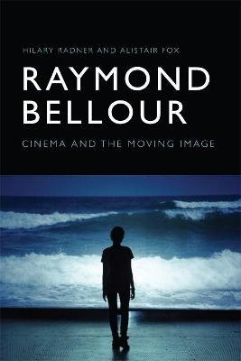 Raymond Bellour - Hilary Radner, Alistair Fox