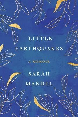Little Earthquakes - Sarah Mandel
