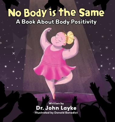 No Body is the Same - John Layke