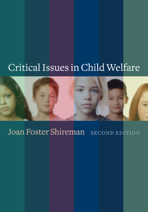 Critical Issues in Child Welfare - Joan Shireman