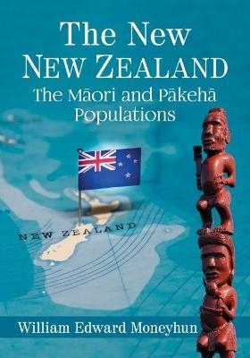 The New New Zealand - William Edward Moneyhun