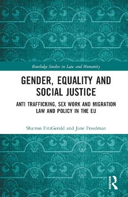 Gender, Equality and Social Justice - Sharron Fitzgerald, Jane Freedman
