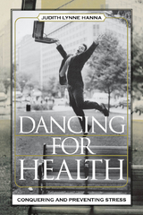 Dancing for Health -  Judith Lynne Hanna