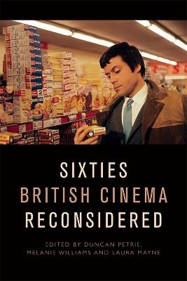 Sixties British Cinema Reconsidered - 