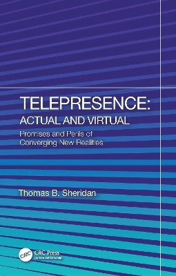 Telepresence: Actual and Virtual - Thomas B. Sheridan