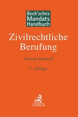 Beck'sches Mandatshandbuch Zivilrechtliche Berufung - Norman Doukoff