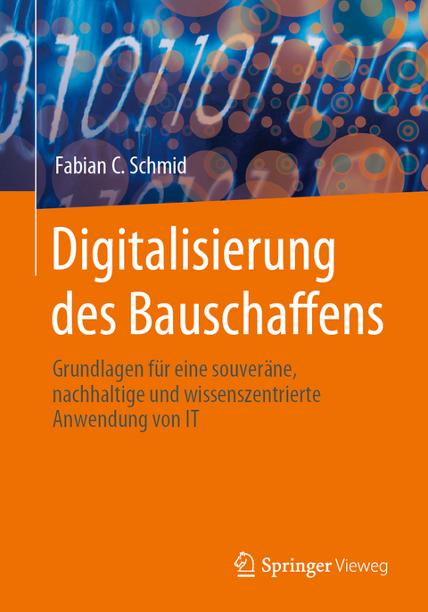 Digitalisierung des Bauschaffens - Fabian C. Schmid
