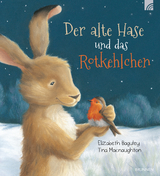 Der alte Hase und das Rotkehlchen - Elizabeth Baguley