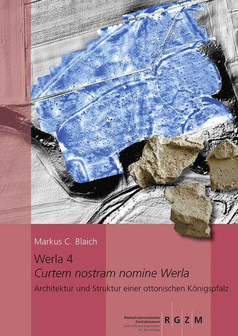 Werla 4 – Curtem nostram nomine Werla – - Markus C. Blaich
