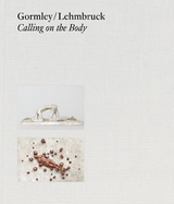 Gormley / Lehmbruck - 