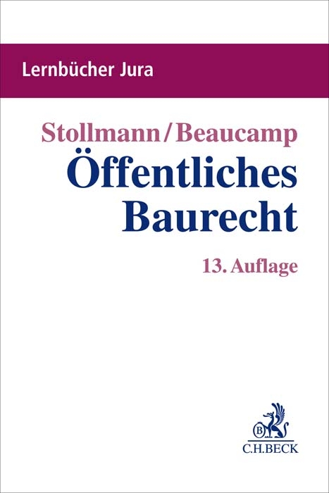 Öffentliches Baurecht - Frank Stollmann, Guy Beaucamp