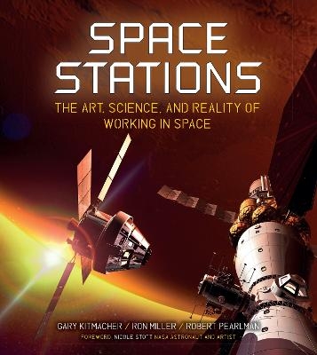 Space Stations - Gary Kitmacher, Ron Miller, Robert Pearlman