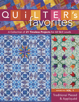 Quilter's Favorites--Traditional Pieced & Appliqued -  C&  t Publishing